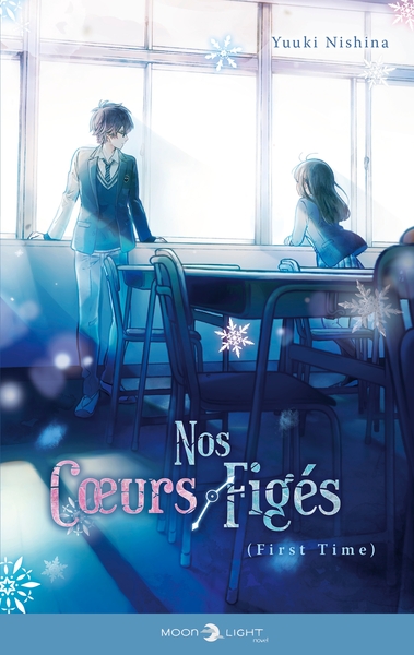 Nos coeurs figés - First time - Light Novel