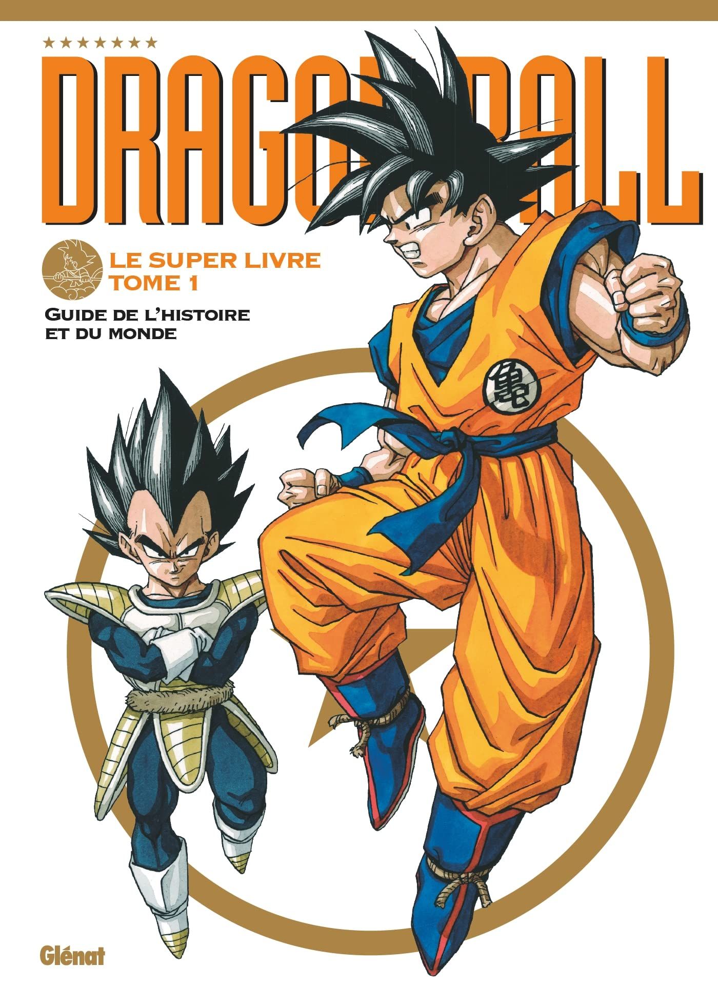 Dragon Ball - Le super livre